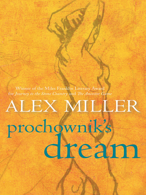 Title details for Prochownik's Dream by Alex Miller - Wait list